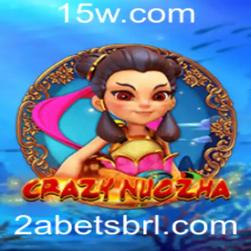 Explorando o Mundo de CrazyNuoZha e a Dinâmica da 2a Bet